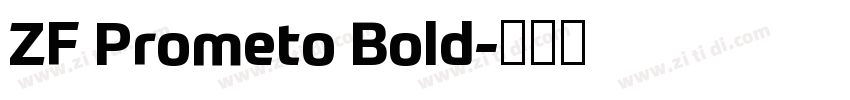 ZF Prometo Bold字体转换